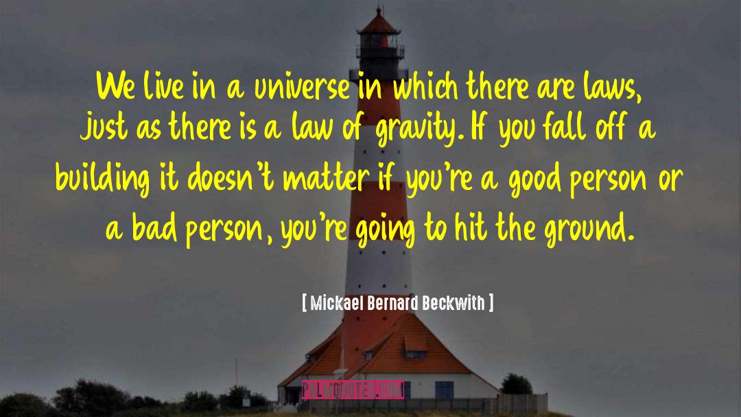 Laws Of Harvest quotes by Mickael Bernard Beckwith