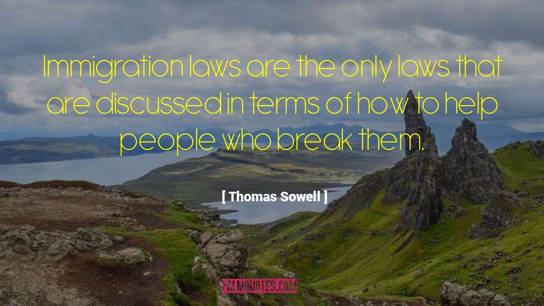 Laws Of Life Essay quotes by Thomas Sowell