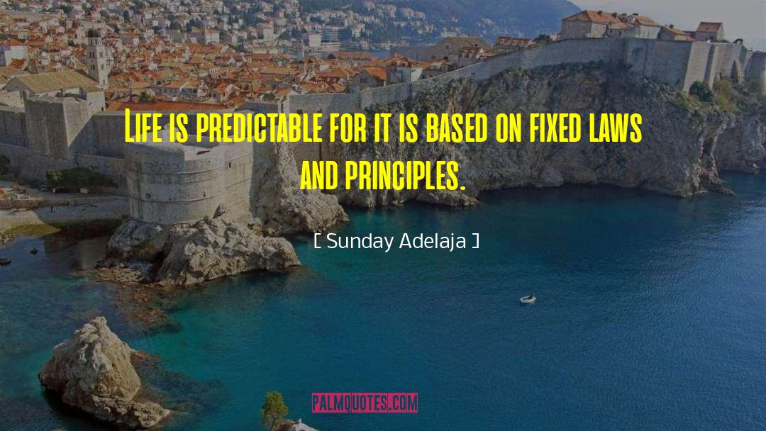 Laws Of Life Essay quotes by Sunday Adelaja