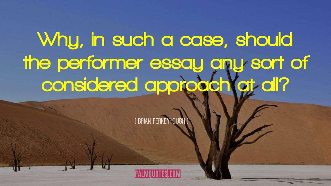 Laws Of Life Essay quotes by Brian Ferneyhough