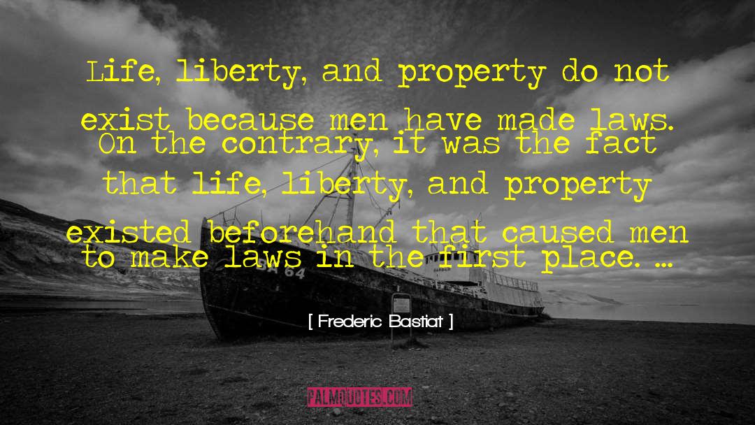 Laws Of Life Essay quotes by Frederic Bastiat