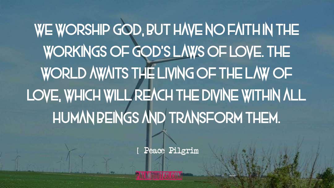 Laws Of Love quotes by Peace Pilgrim