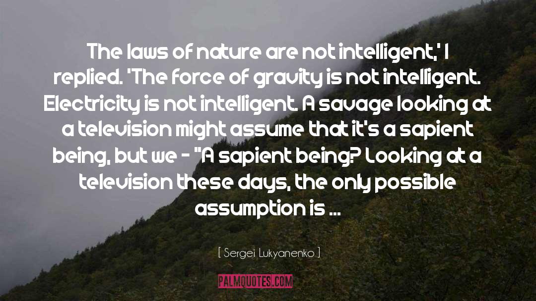 Laws Of Nature quotes by Sergei Lukyanenko