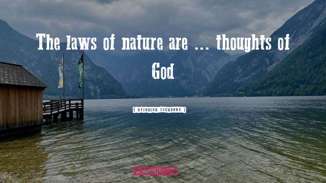 Laws Of Nature quotes by Heinrich Zschokke