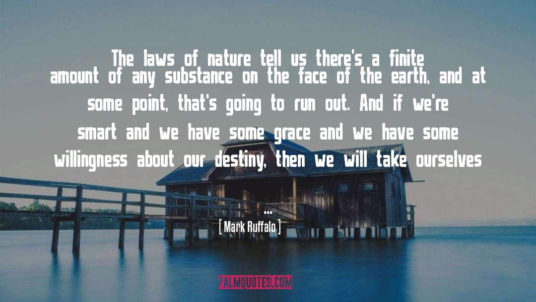 Laws Of Nature quotes by Mark Ruffalo