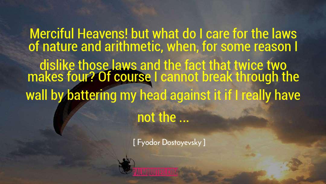 Laws Of Nature quotes by Fyodor Dostoyevsky
