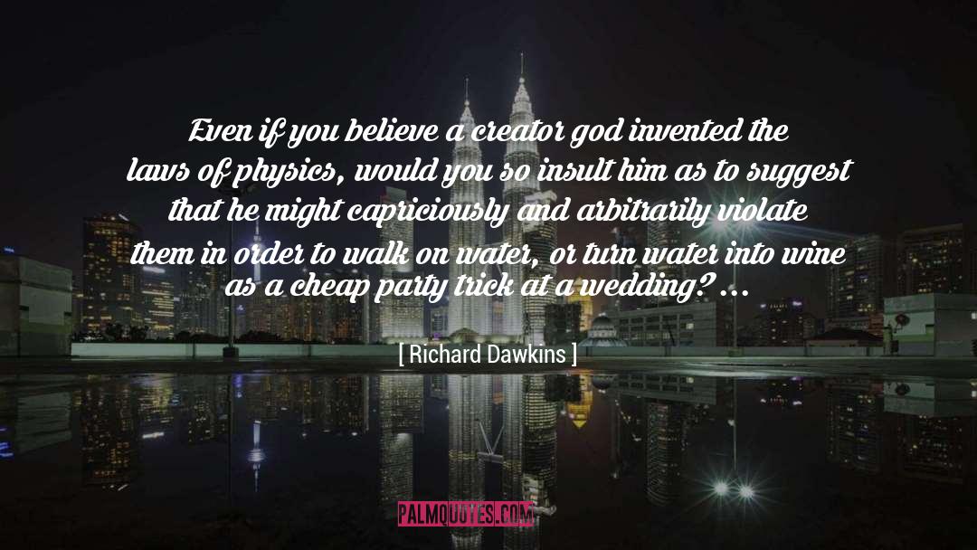 Laws Of Physics quotes by Richard Dawkins