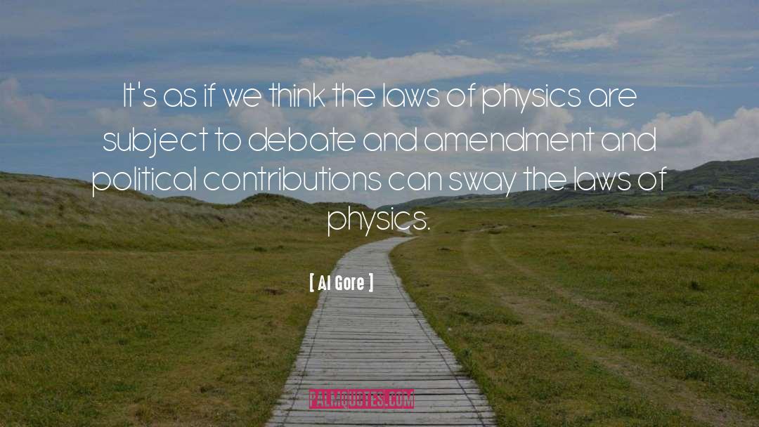 Laws Of Physics quotes by Al Gore