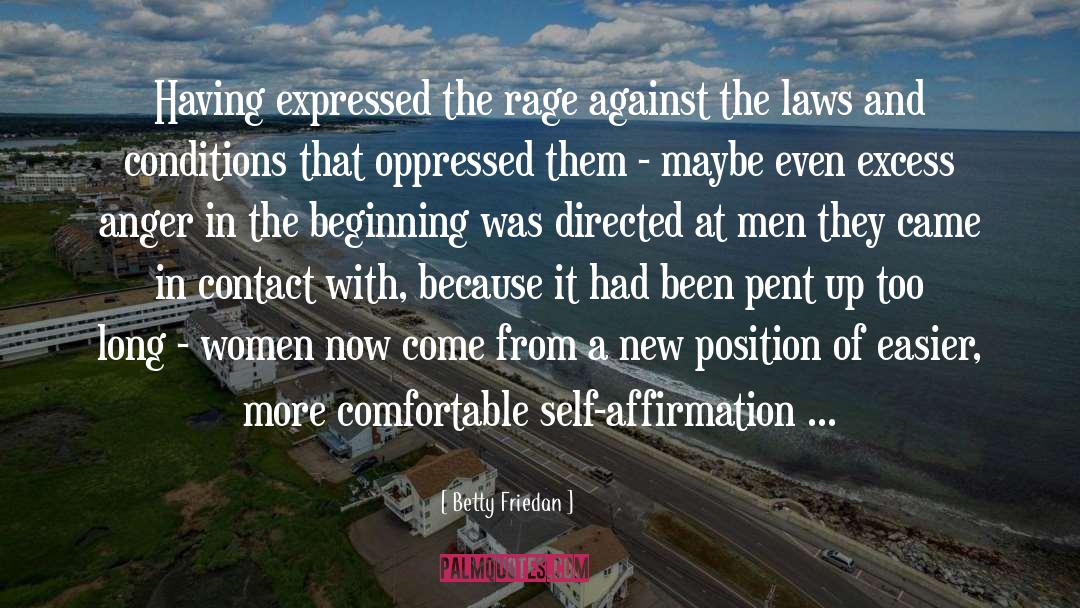 Laws Of Revolution quotes by Betty Friedan