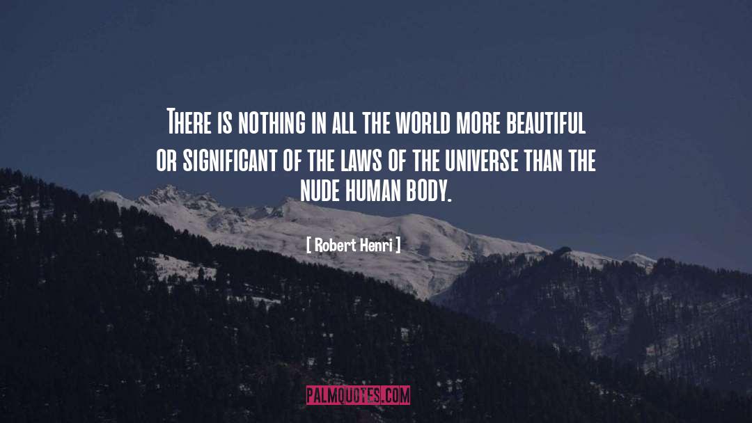 Laws Of The Universe quotes by Robert Henri