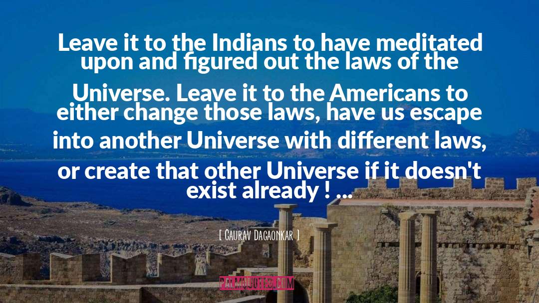 Laws Of The Universe quotes by Gaurav Dagaonkar