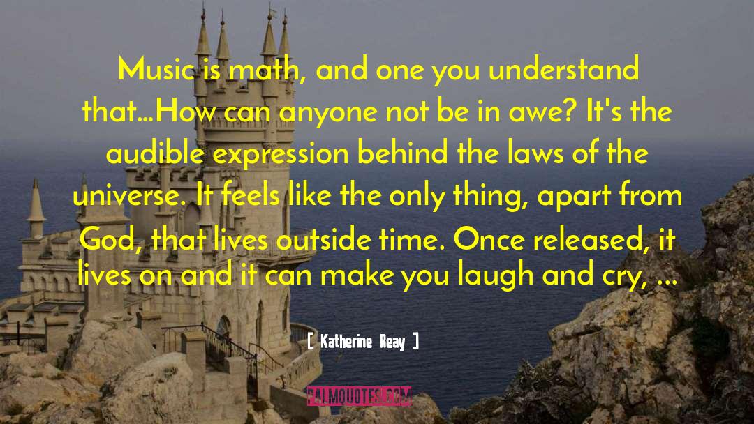 Laws Of The Universe quotes by Katherine Reay