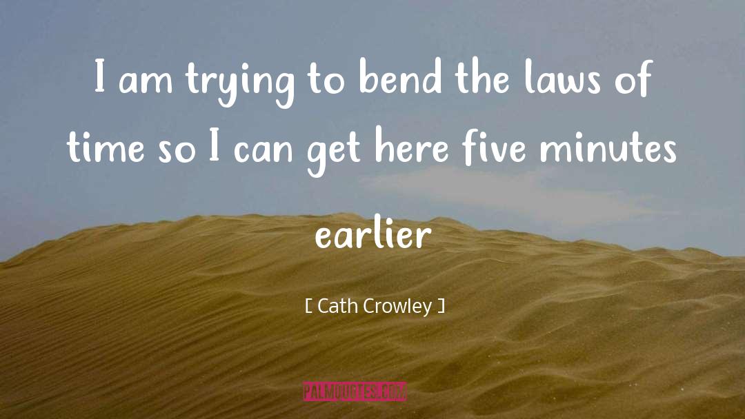Laws Of Time quotes by Cath Crowley