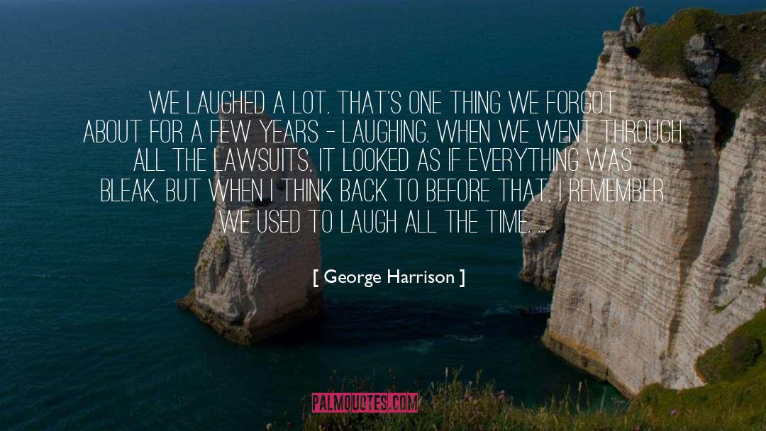 Lawsuits quotes by George Harrison