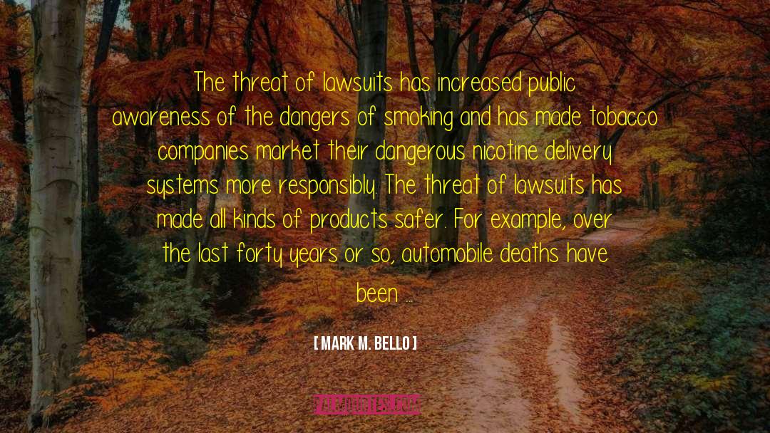 Lawsuits quotes by Mark M. Bello