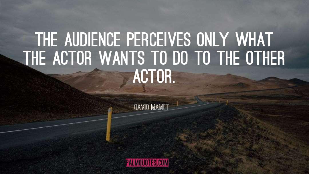Lawther Actor quotes by David Mamet