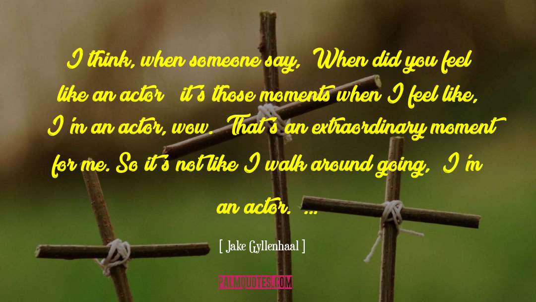 Lawther Actor quotes by Jake Gyllenhaal