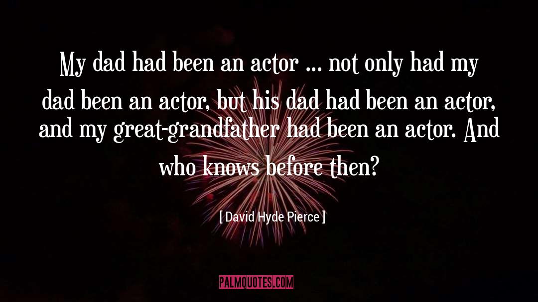 Lawther Actor quotes by David Hyde Pierce