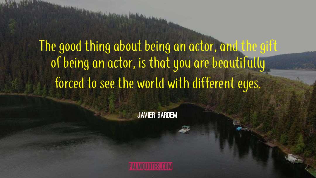 Lawther Actor quotes by Javier Bardem