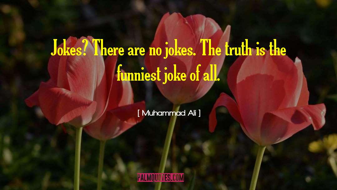 Lawyer Jokes quotes by Muhammad Ali