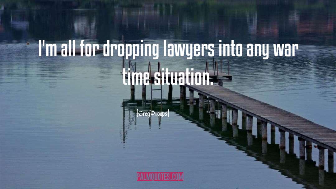Lawyer quotes by Greg Proops