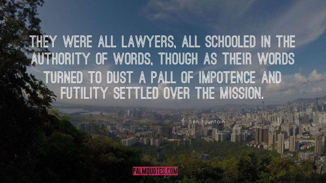 Lawyers quotes by Ben Fountain
