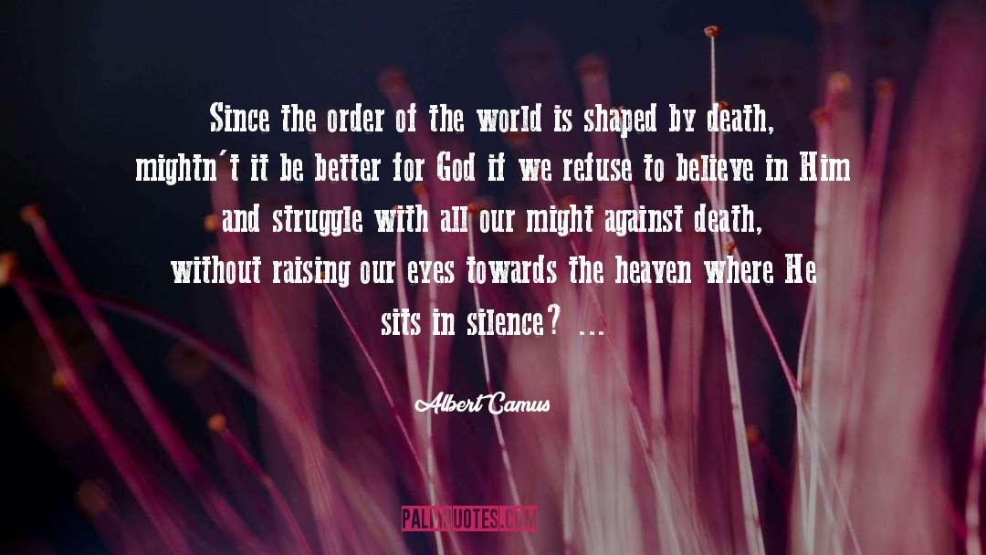 Layers Of Heaven quotes by Albert Camus