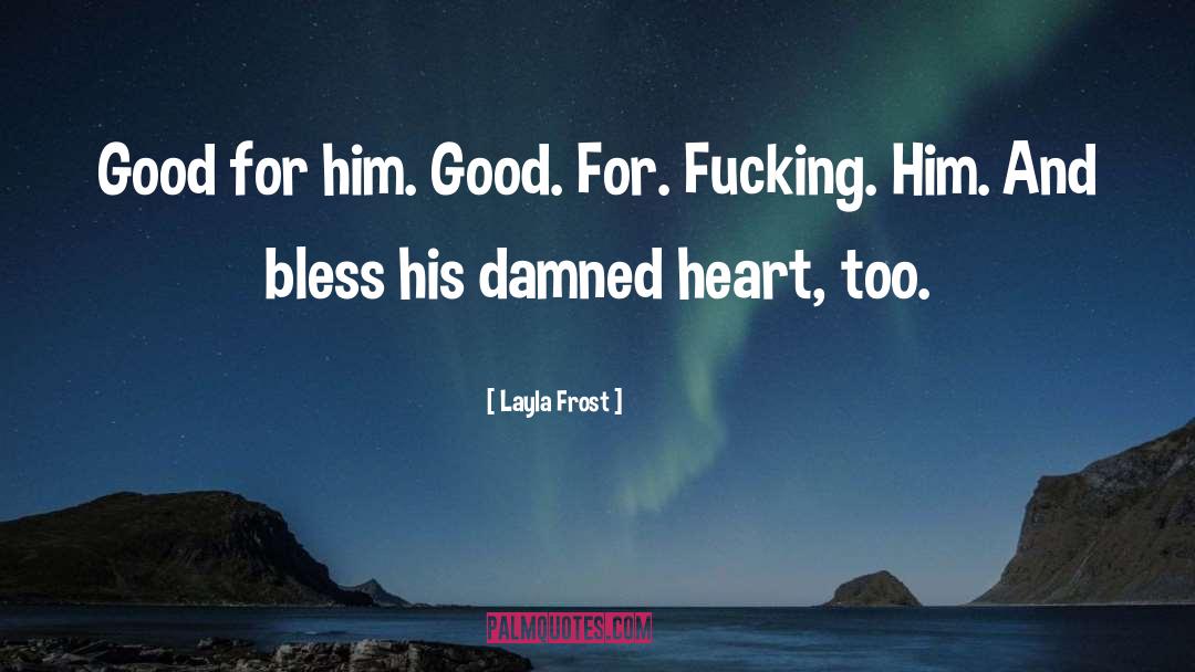 Layla quotes by Layla Frost