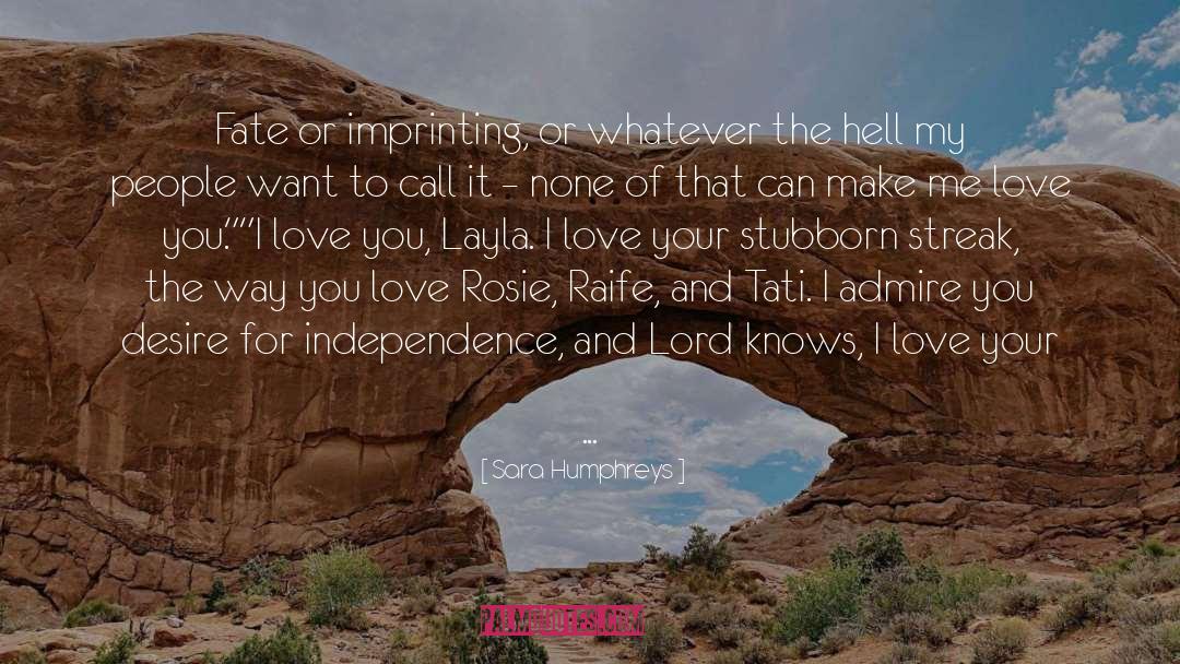 Layla quotes by Sara  Humphreys