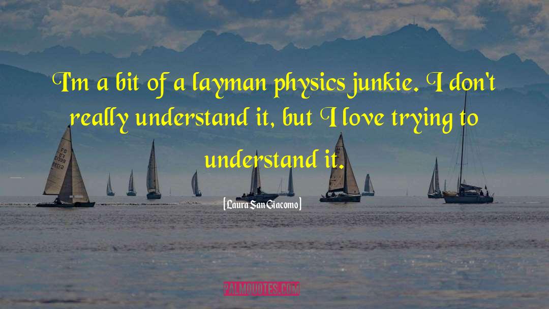 Layman quotes by Laura San Giacomo