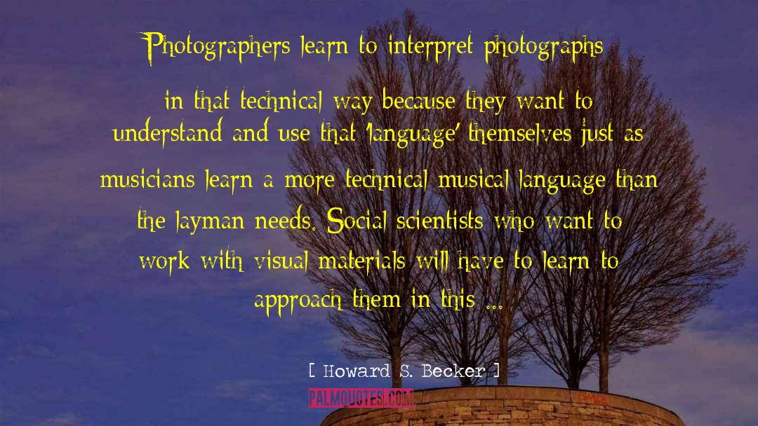 Layman quotes by Howard S. Becker