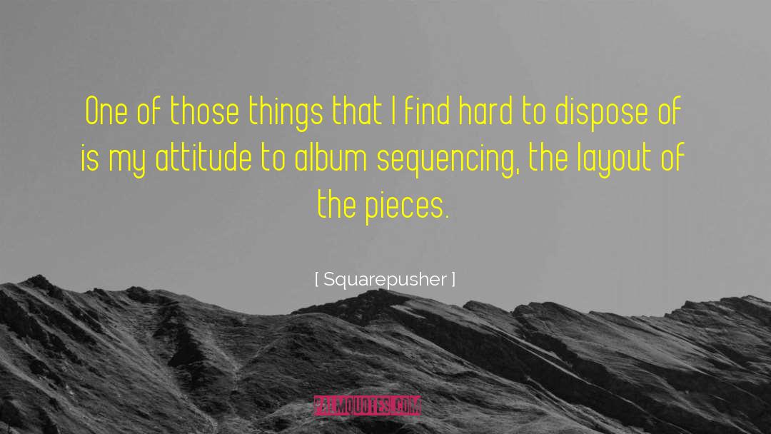 Layout quotes by Squarepusher