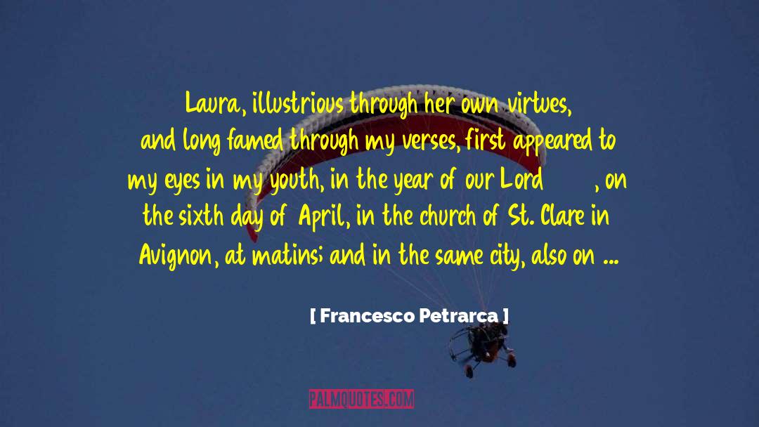 Lazarus Huntington Lord Caire quotes by Francesco Petrarca