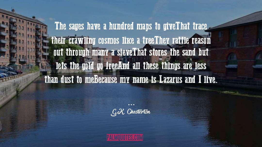 Lazarus quotes by G.K. Chesterton