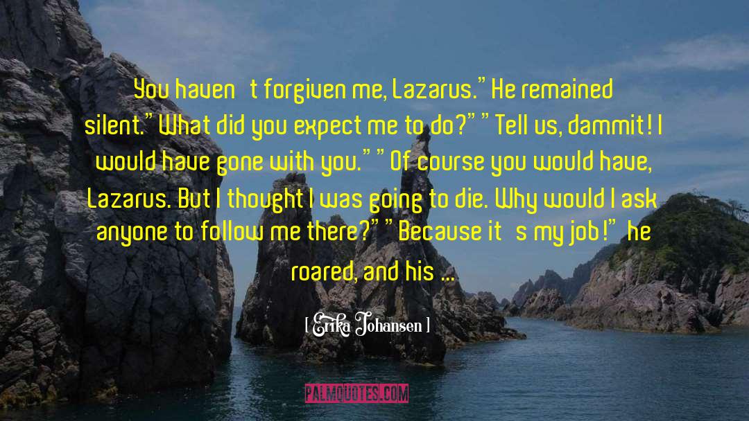 Lazarus quotes by Erika Johansen