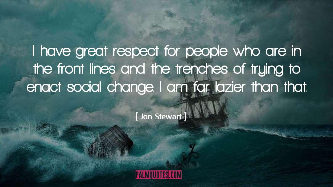Lazier quotes by Jon Stewart