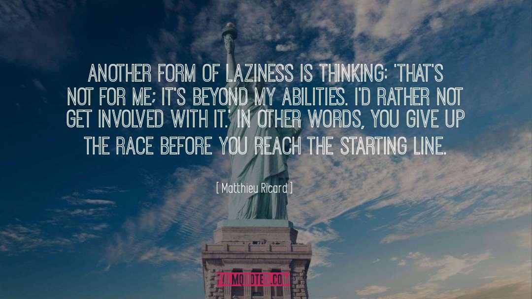 Laziness quotes by Matthieu Ricard