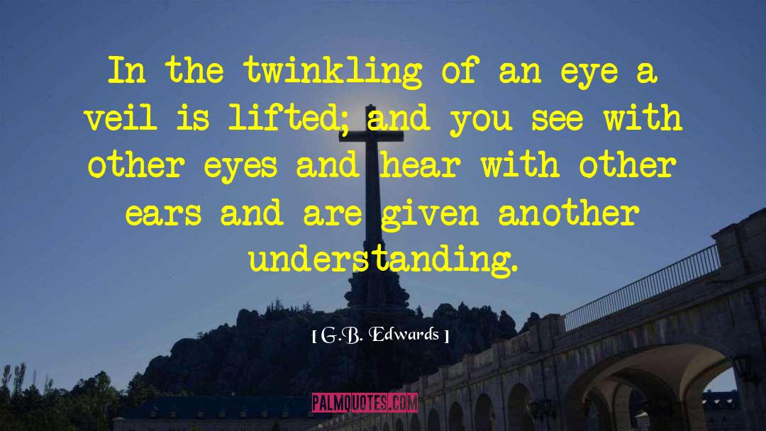 Lazy Eye quotes by G.B. Edwards