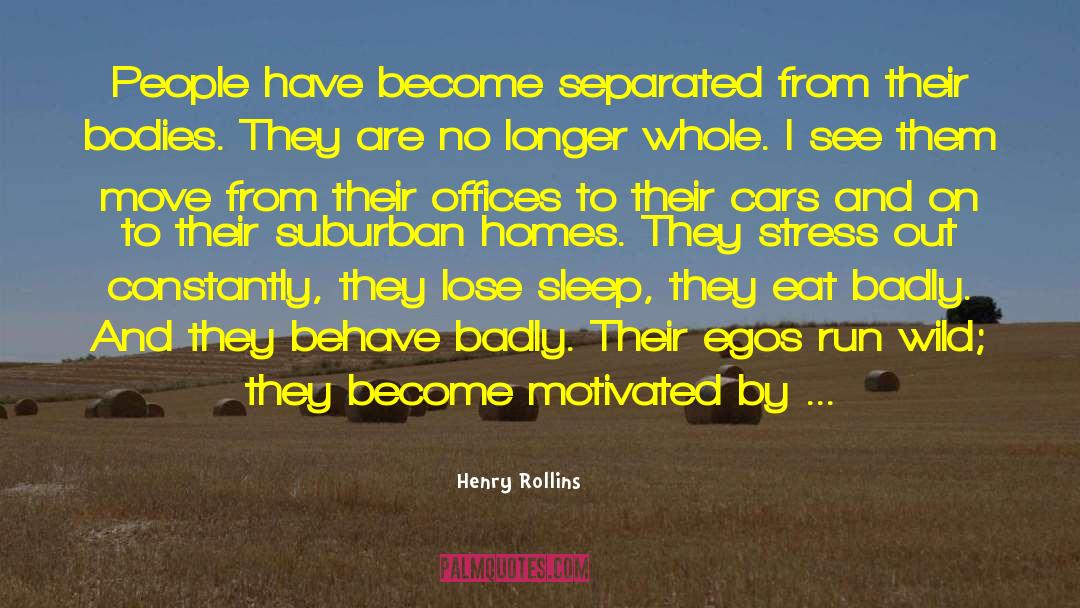 Lazy Mind quotes by Henry Rollins