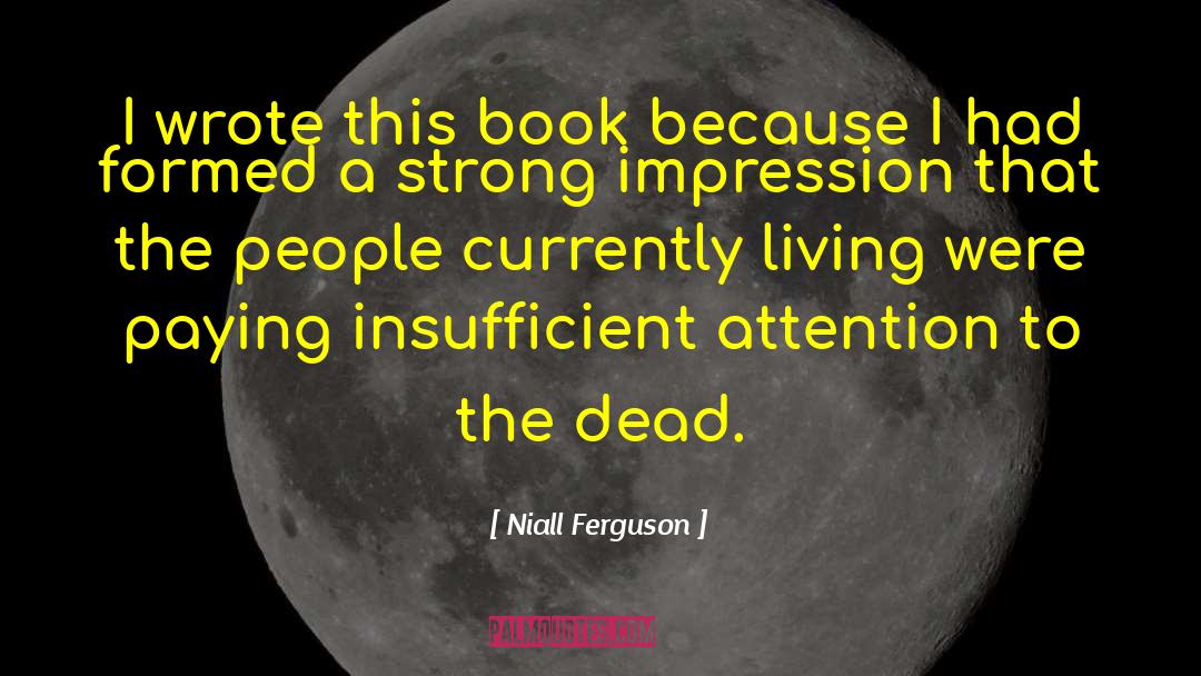 Lazy People quotes by Niall Ferguson