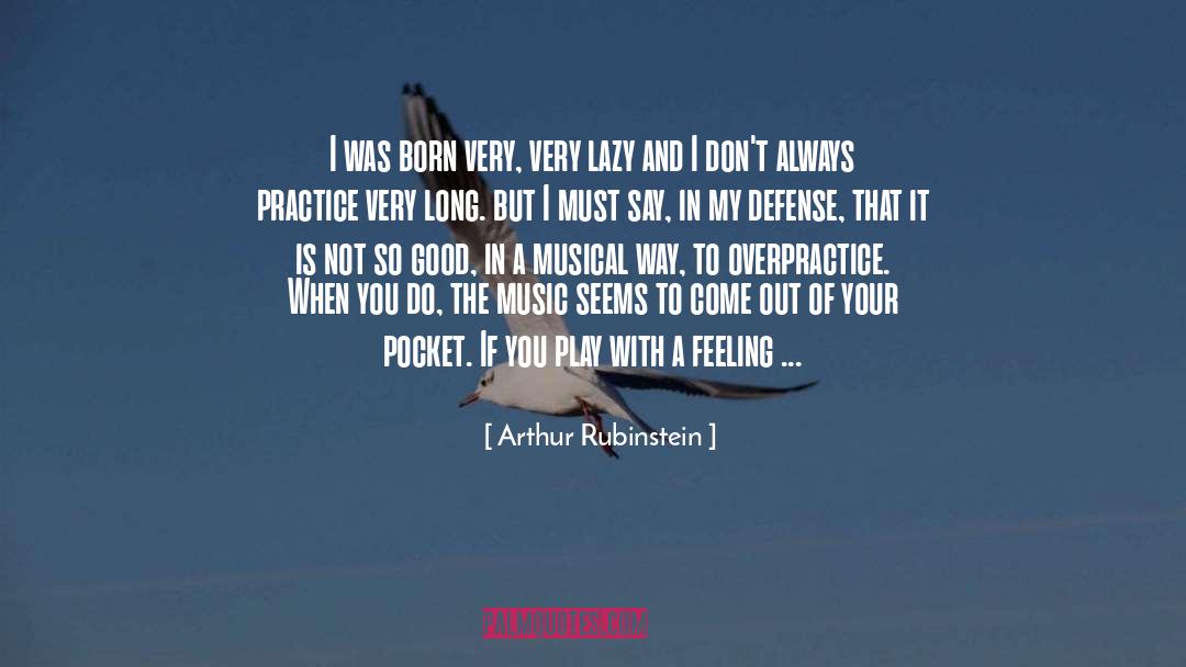 Lazy quotes by Arthur Rubinstein