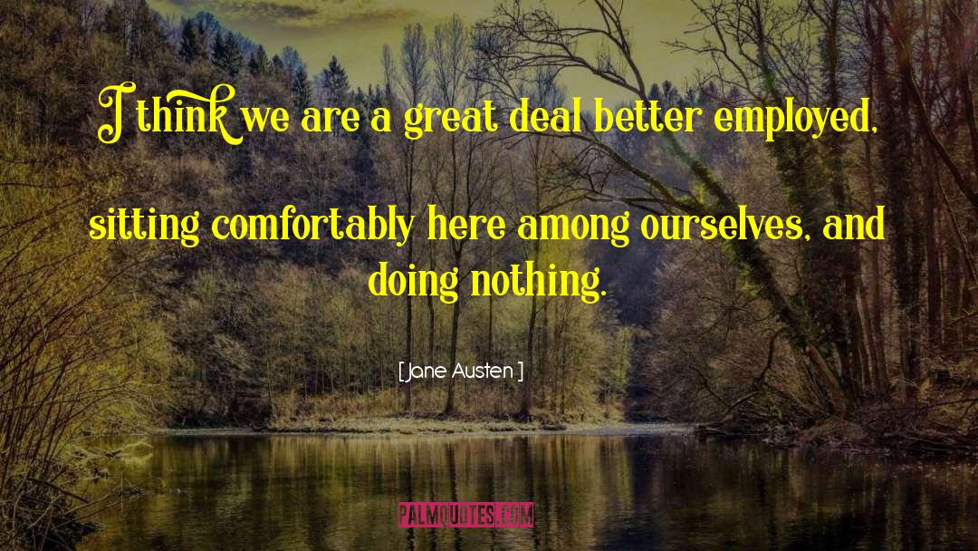 Lazyness quotes by Jane Austen