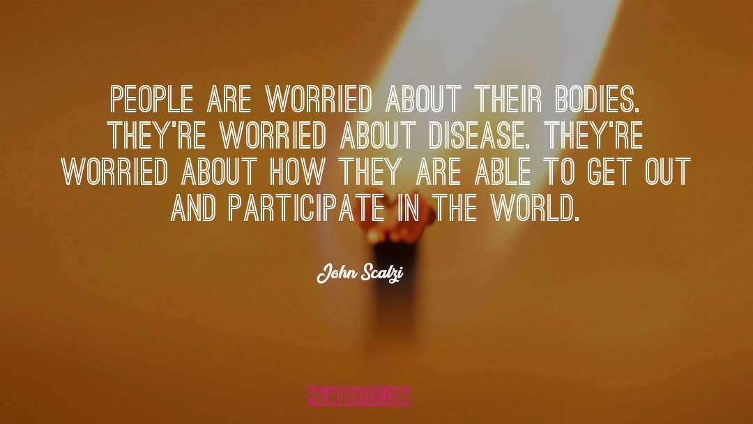 Lbd Disease quotes by John Scalzi
