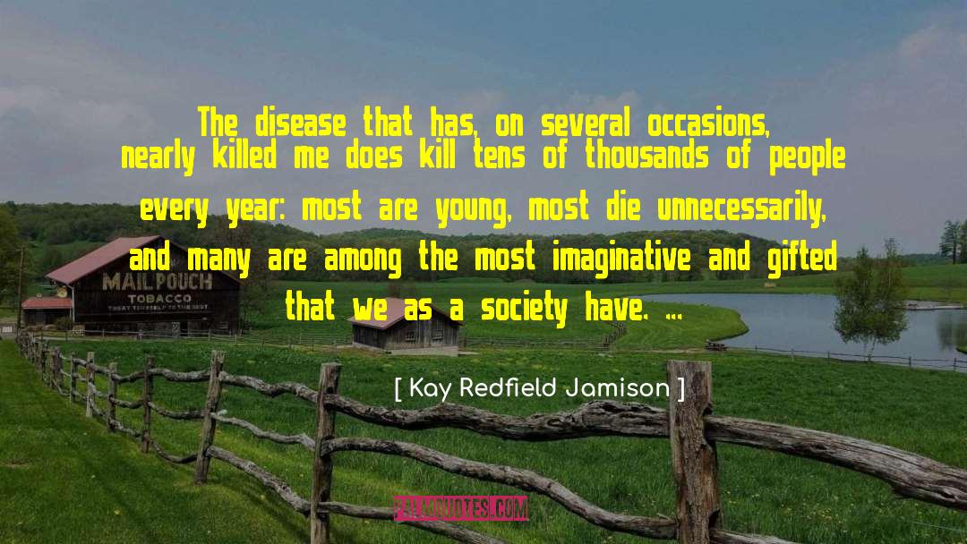 Lbd Disease quotes by Kay Redfield Jamison