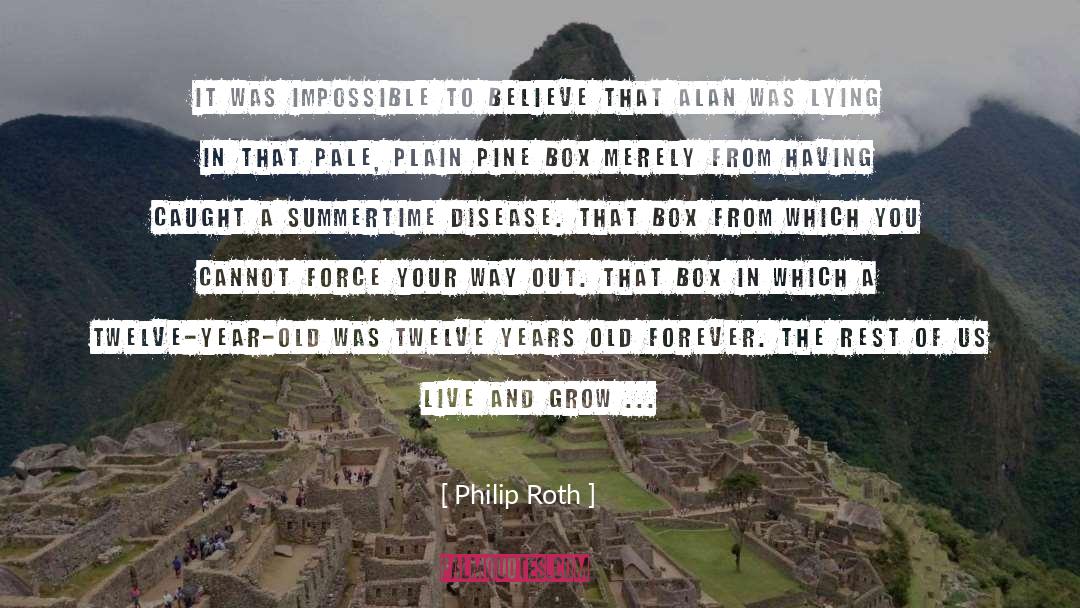 Lbd Disease quotes by Philip Roth
