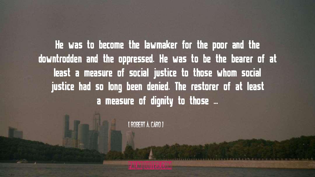 Lbj quotes by Robert A. Caro