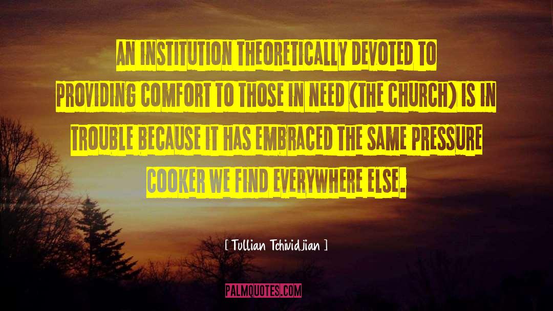 Lds Church quotes by Tullian Tchividjian