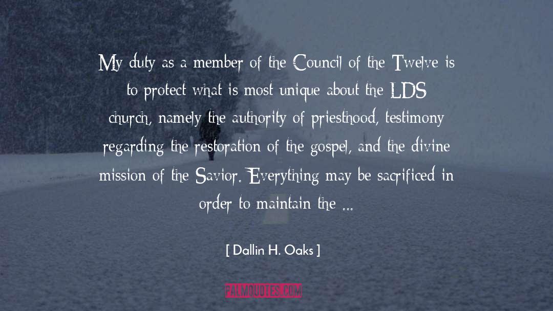 Lds Church quotes by Dallin H. Oaks