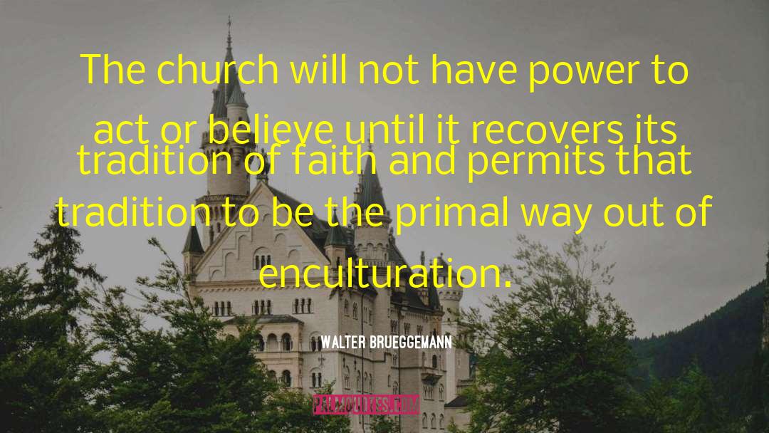 Lds Church quotes by Walter Brueggemann