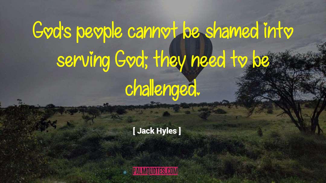 Lds Serving quotes by Jack Hyles